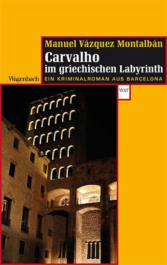 Cover: 9783803127334 | Carvalho im griechischen Labyrinth | Ein Kriminalroman aus Barcelona