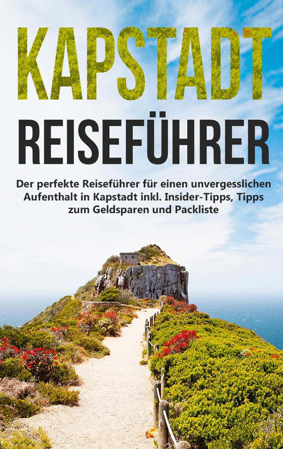 Cover: 9783751902465 | Kapstadt lieben lernen: Der perfekte Reiseführer für einen...