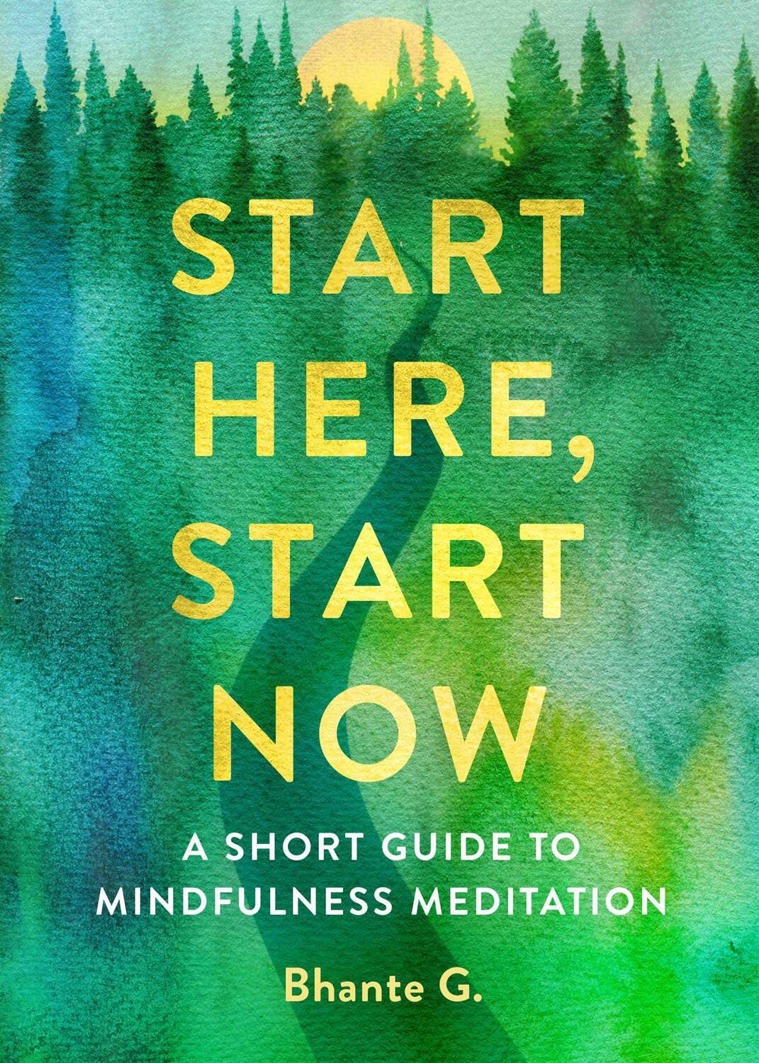 Cover: 9781614296270 | Start Here, Start Now | A Short Guide to Mindfulness Meditation | Buch