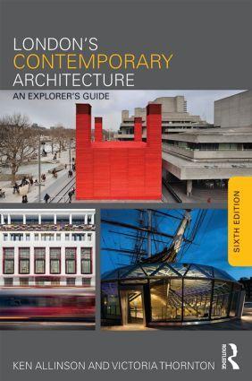 Cover: 9780415825023 | London's Contemporary Architecture | An Explorer's Guide | Allinson