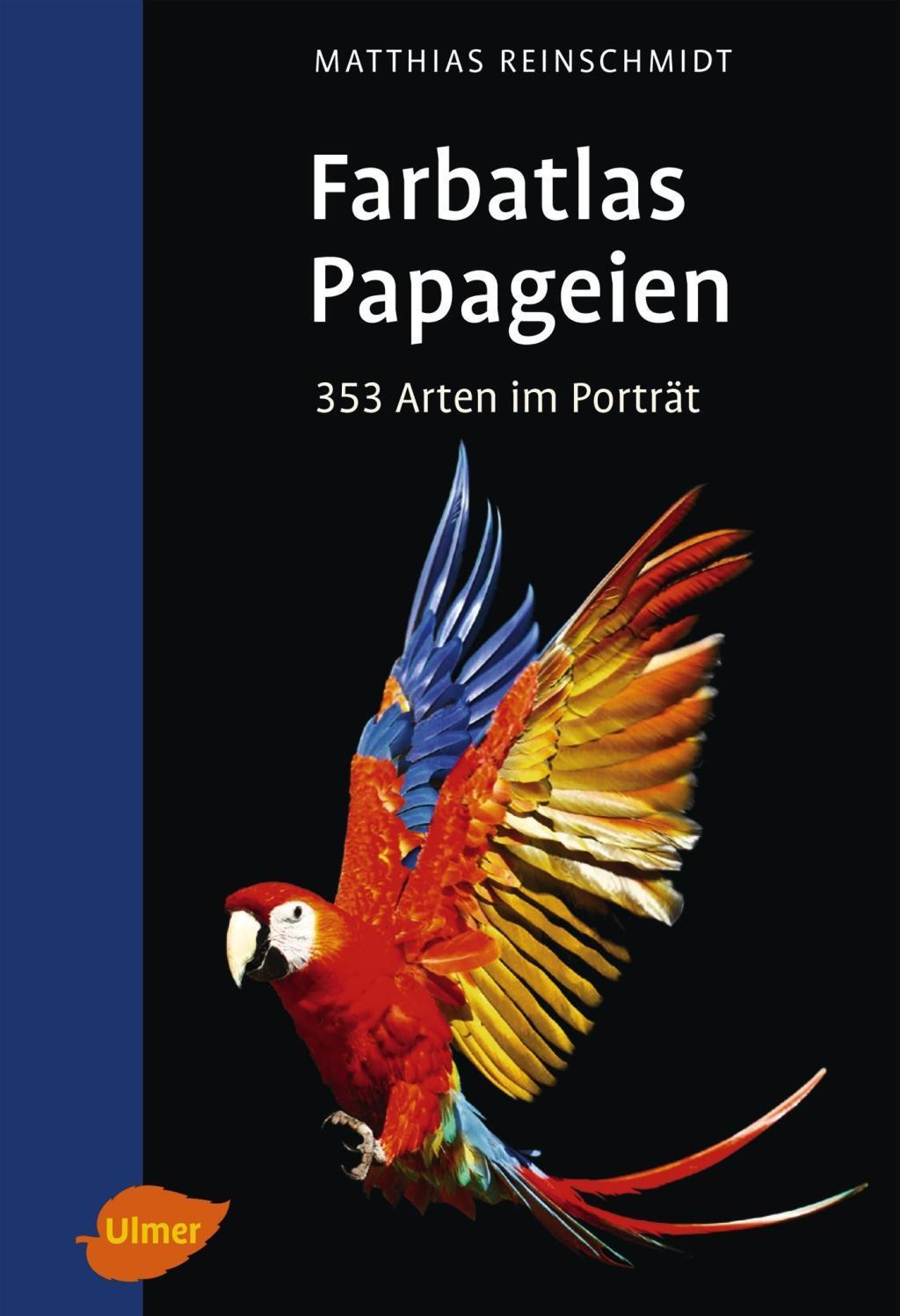 Cover: 9783818600952 | Papageien | 353 Arten im Porträt | Matthias Reinschmidt | Taschenbuch