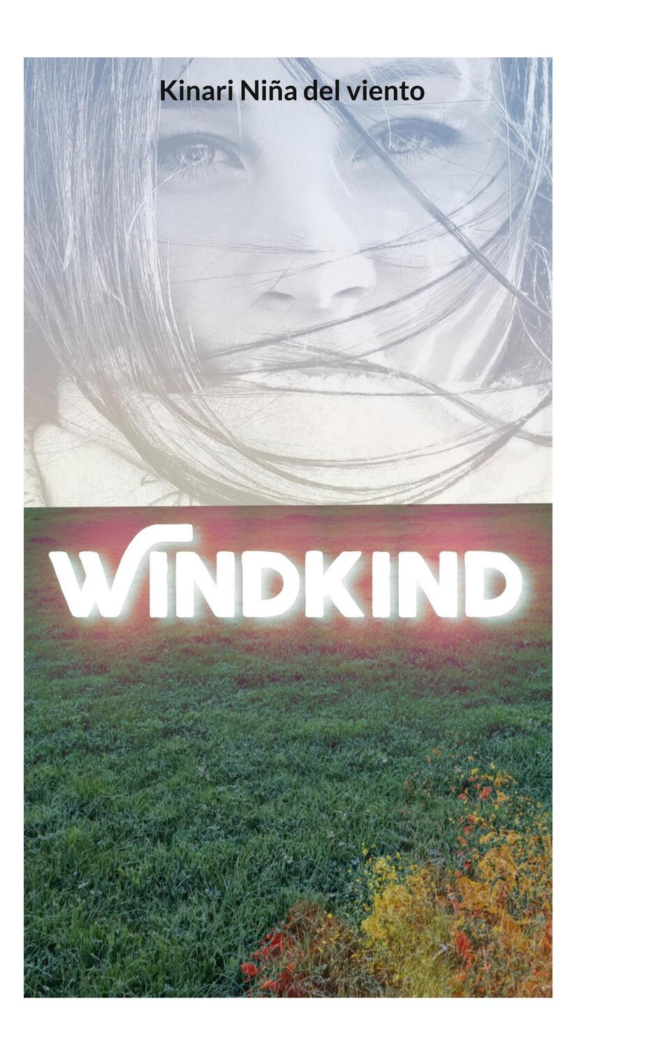 Cover: 9783756211050 | Windkind | Kinari Niña del viento | Buch | HC runder Rücken kaschiert