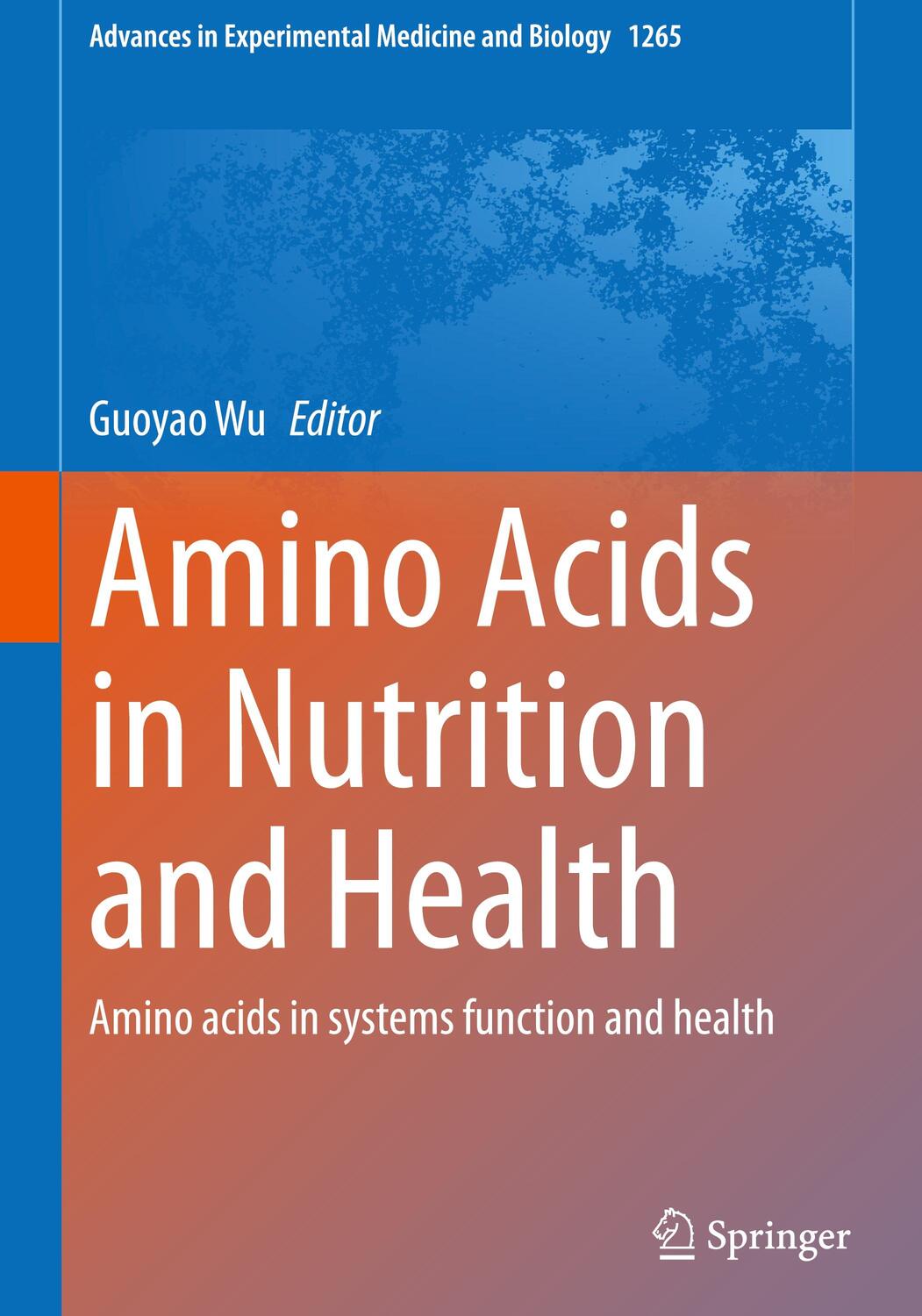 Cover: 9783030453275 | Amino Acids in Nutrition and Health | Guoyao Wu | Buch | VI | Englisch