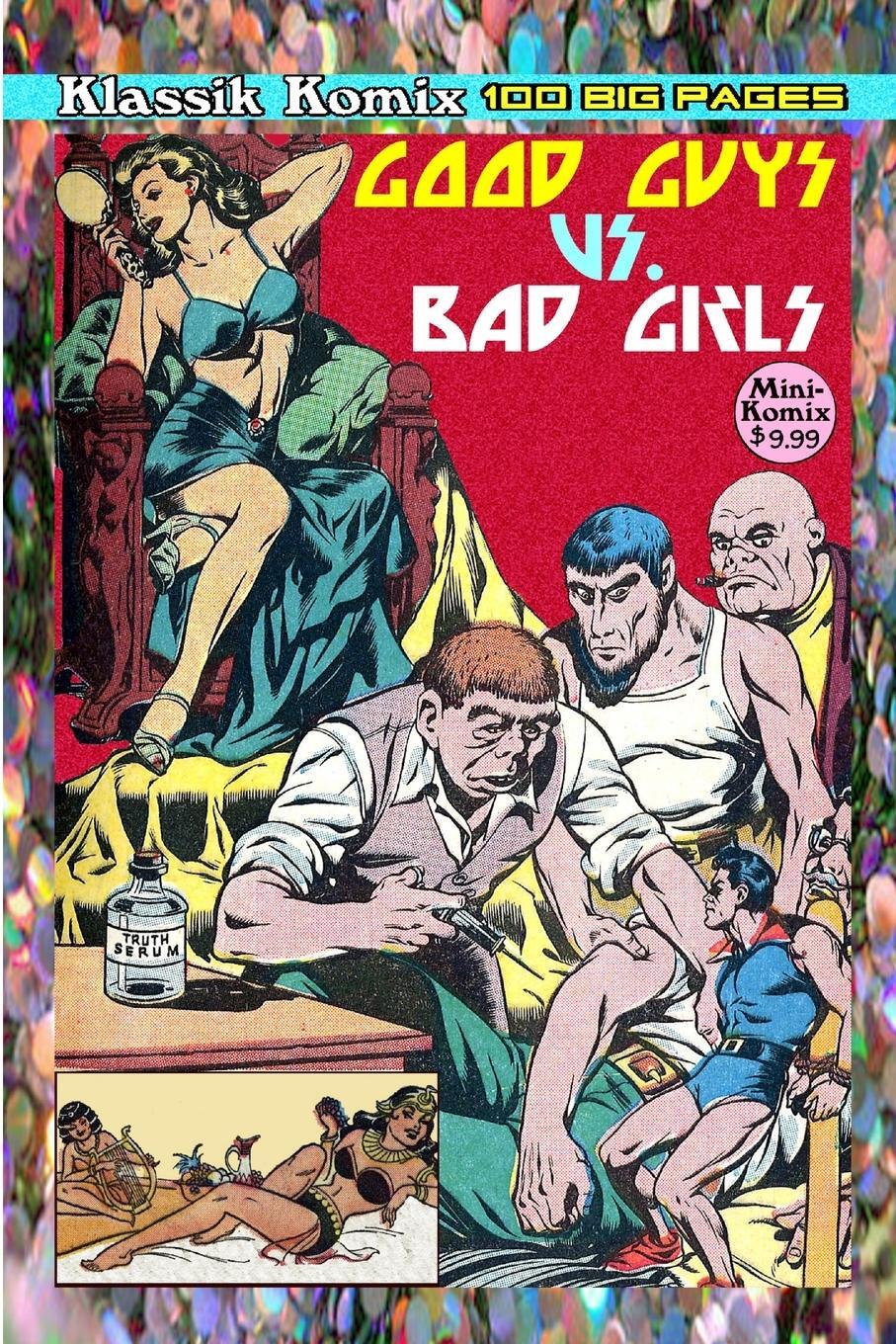 Cover: 9781387192687 | Klassik Komix | Good Guys Vs. Bad Girls | Mini Komix | Taschenbuch