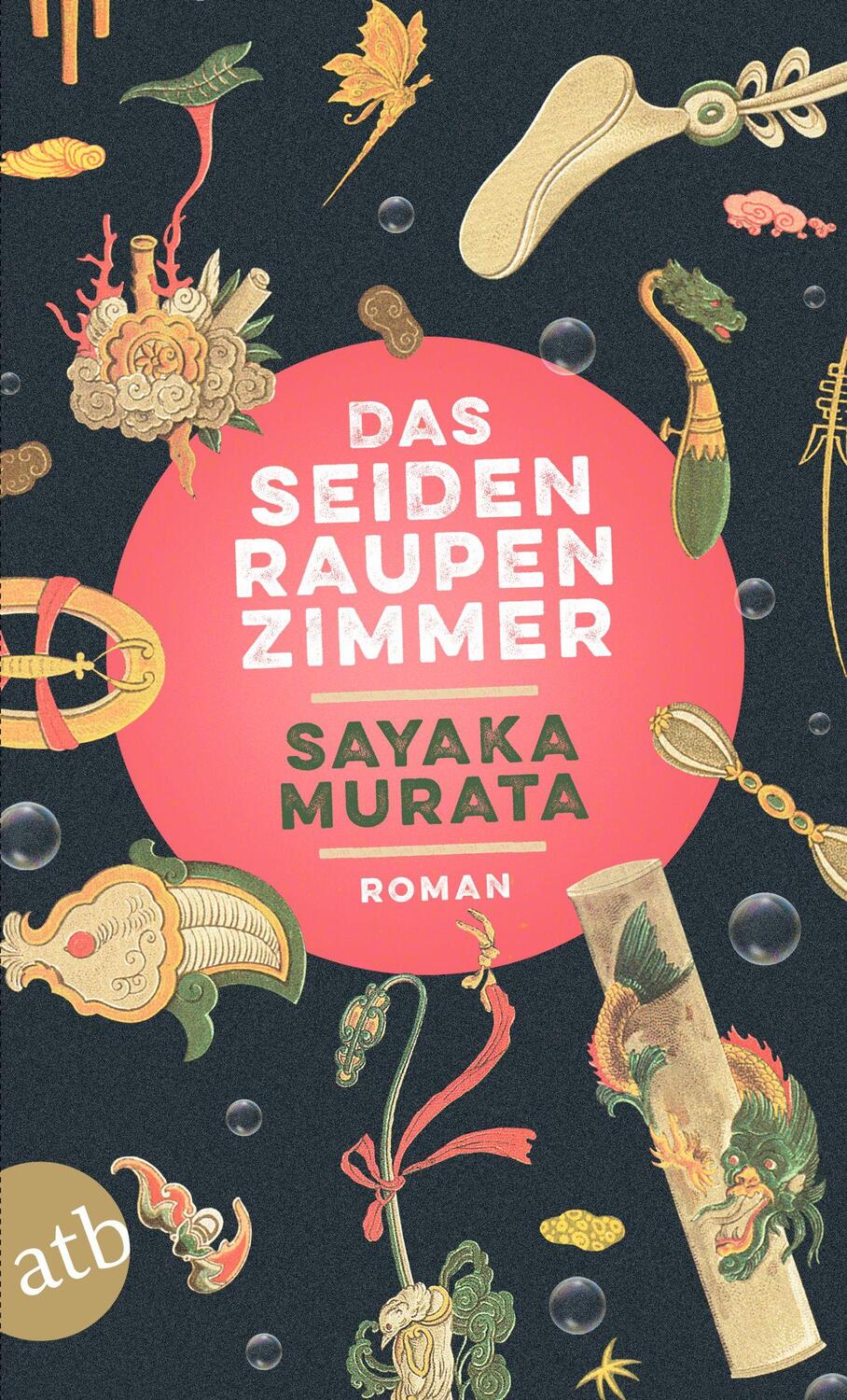 Cover: 9783746638591 | Das Seidenraupenzimmer | Roman | Sayaka Murata | Taschenbuch | Deutsch