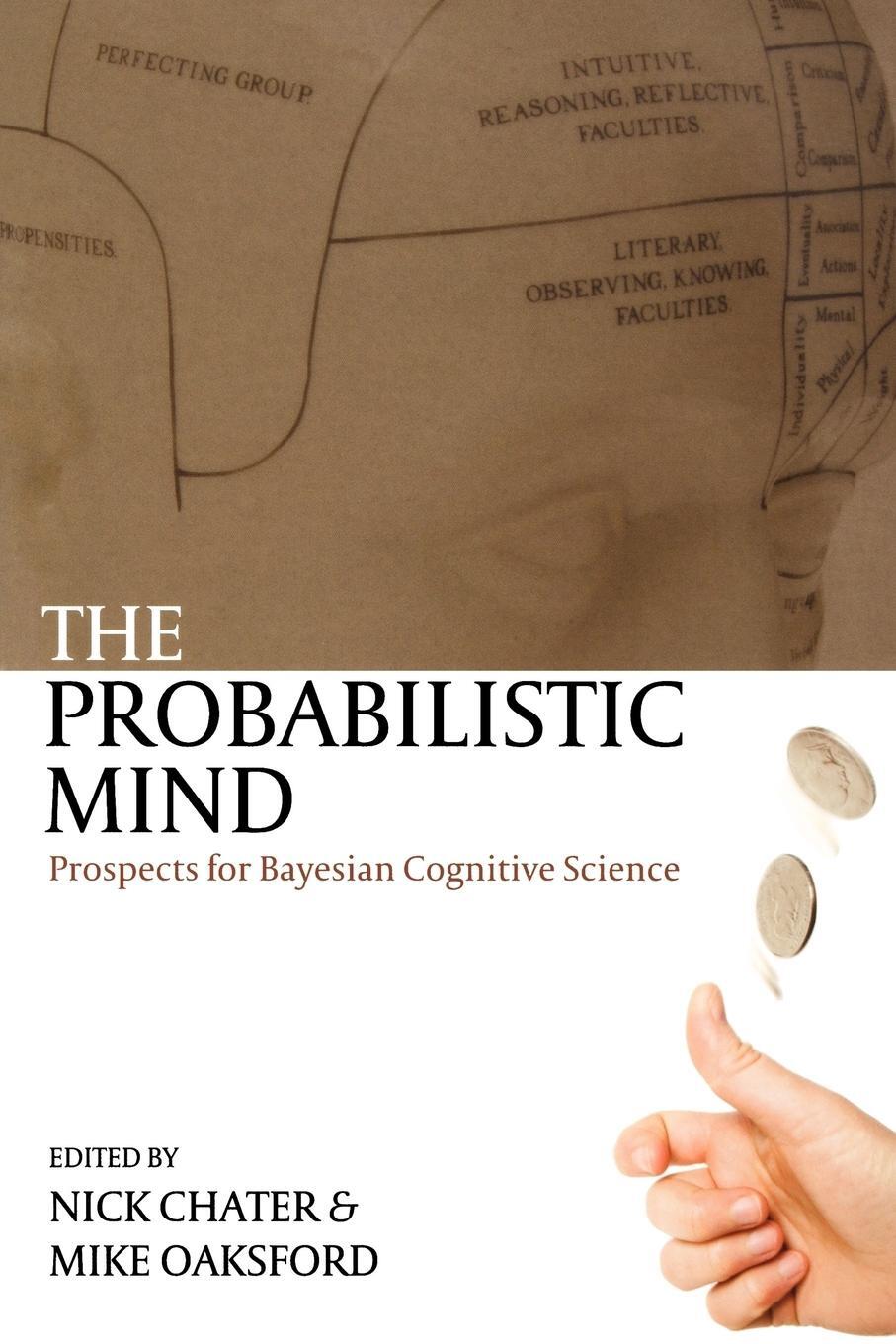 Cover: 9780199216093 | The Probabilistic Mind | Prospects for Bayesian Cognitive Science