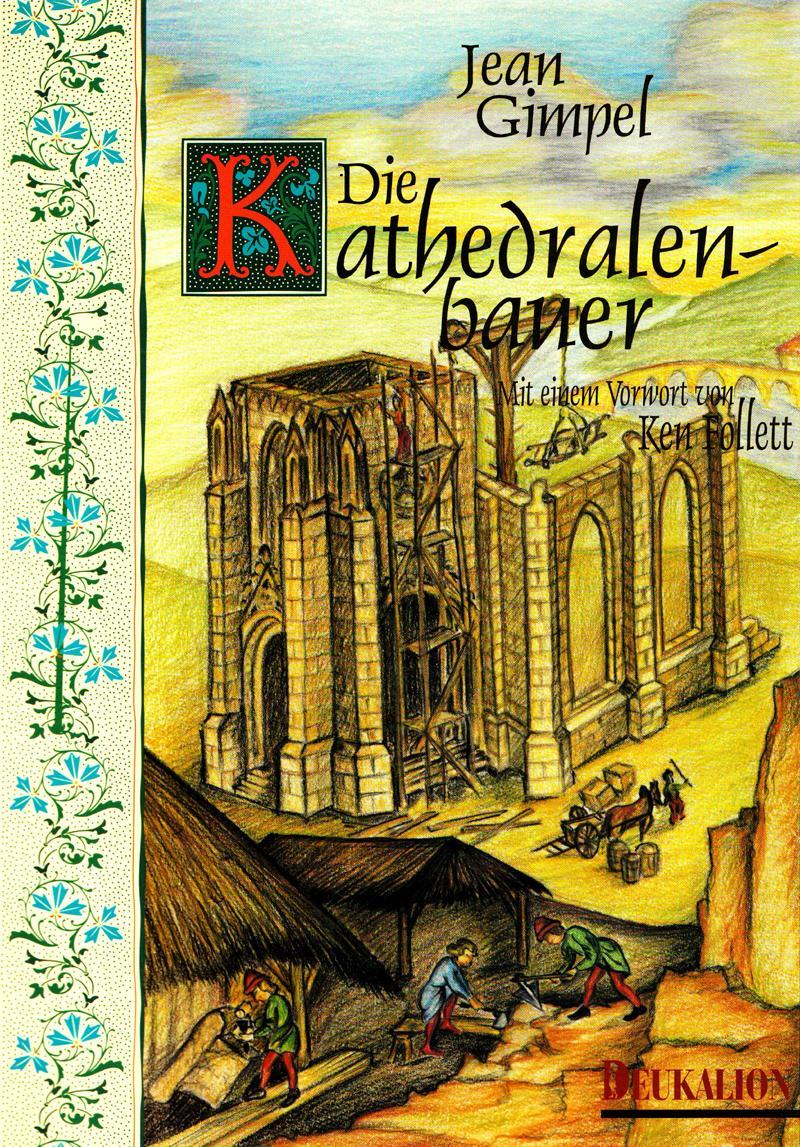 Cover: 9783930720187 | Die Kathedralenbauer | Jean Gimpel | Buch | 128 S. | Deutsch | 1996