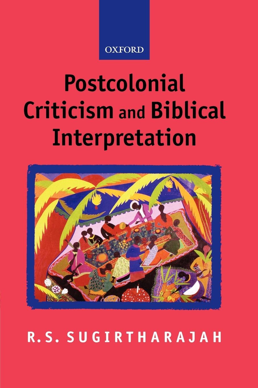 Cover: 9780198752691 | Postcolonial Criticism and Biblical Interpretation | Sugirtharajah