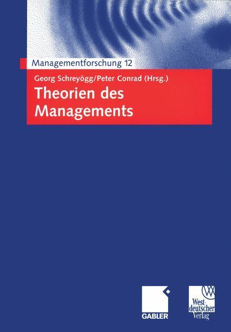 Cover: 9783409119160 | Theorien des Managements | Peter Conrad (u. a.) | Taschenbuch | xii