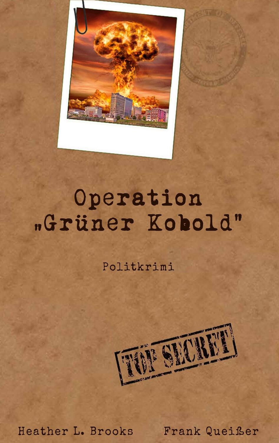 Cover: 9783756238910 | Operation Grüner Kobold | DE | Frank Queißer (u. a.) | Taschenbuch