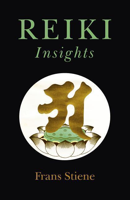 Cover: 9781785357350 | Reiki Insights | Frans Stiene | Taschenbuch | Englisch | 2018