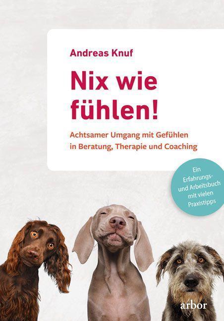Cover: 9783867812818 | Nix wie fühlen! | Andreas Knuf | Taschenbuch | Deutsch | 2022