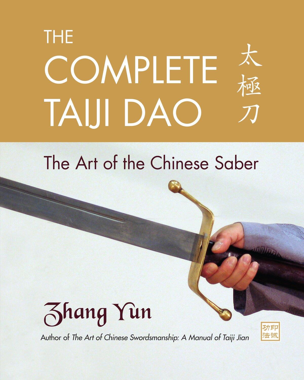 Cover: 9781583942277 | The Complete Taiji Dao | The Art of the Chinese Saber | Yun Zhang