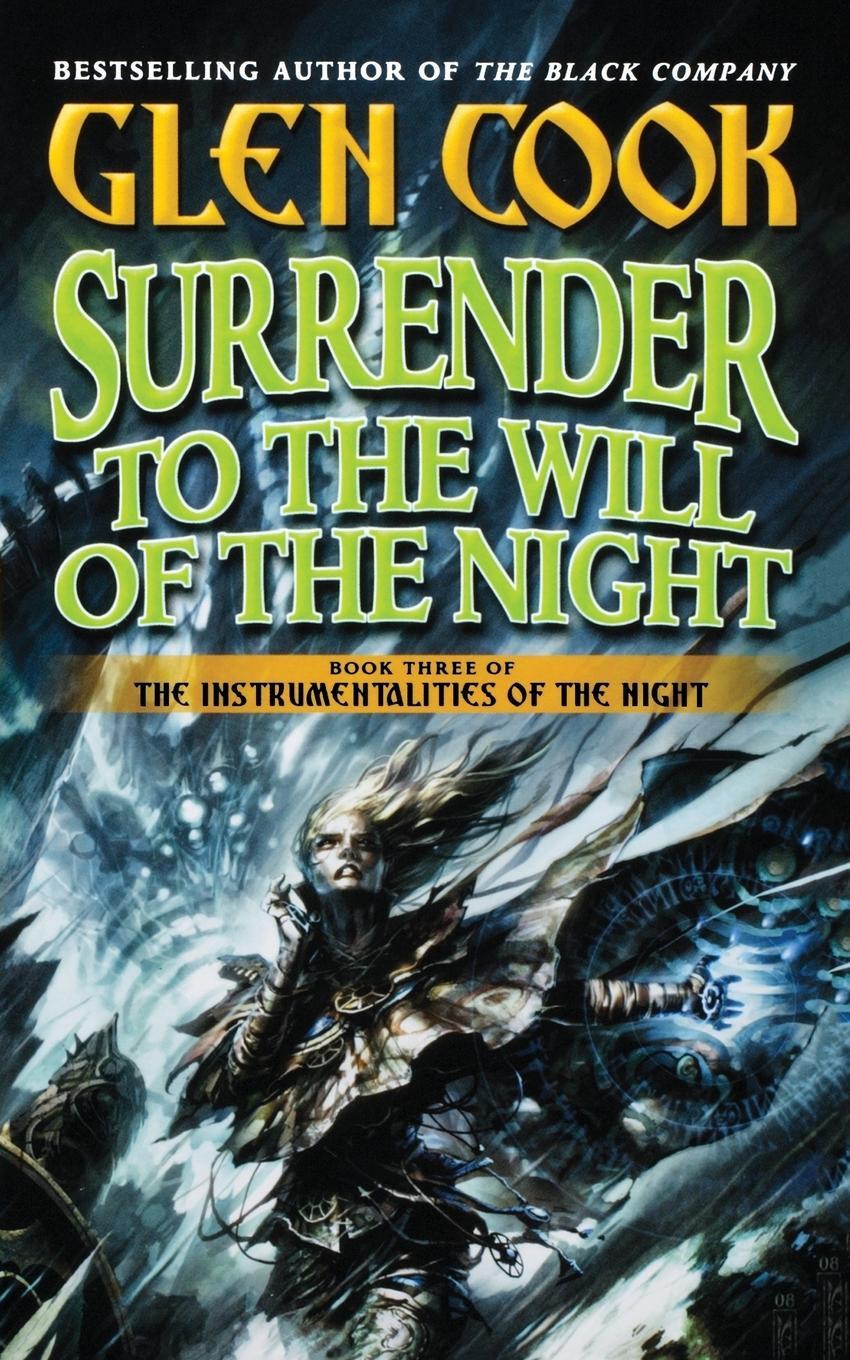 Cover: 9780765381675 | Surrender to the Will of the Night | Glen Cook | Taschenbuch | 2011