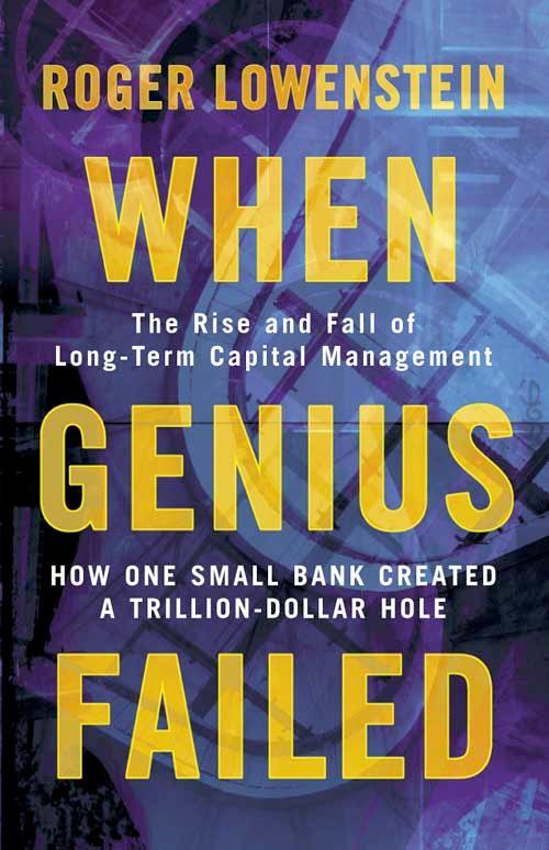 Cover: 9781841155043 | When Genius Failed | The Rise and Fall of Long Term Capital Management