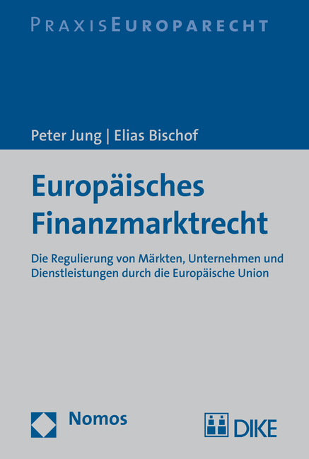 Cover: 9783848720064 | Europäisches Finanzmarktrecht | Peter Jung (u. a.) | Buch | 211 S.