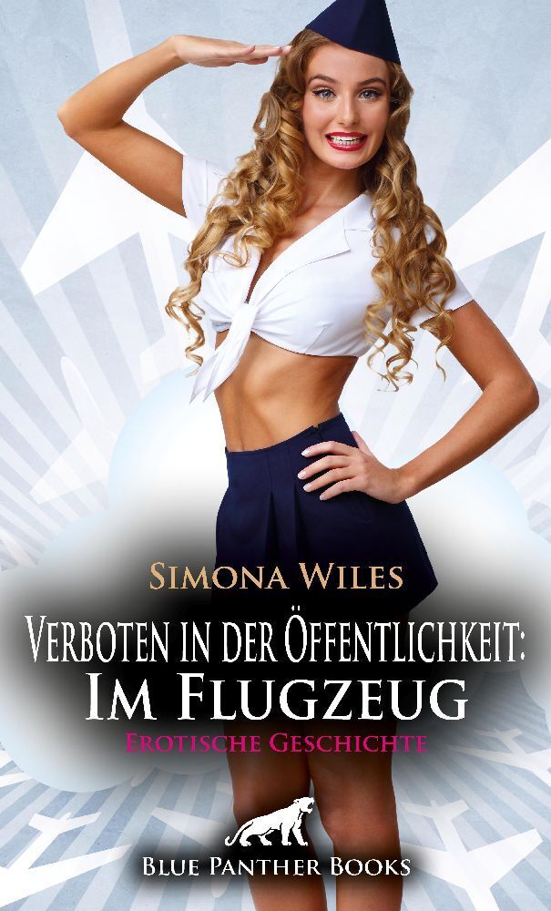 Cover: 9783756151691 | Verboten in der Öffentlichkeit: Im Flugzeug Erotische Geschichte +...