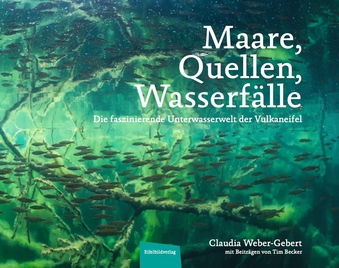 Cover: 9783946328766 | Maare, Quellen, Wasserfälle | Claudia Weber-Gebert | Buch | 176 S.