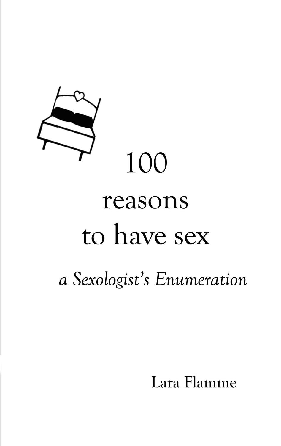 Cover: 9783752610512 | 100 reasons to have sex | a Sexologist´s Enumeration | Lara Flamme