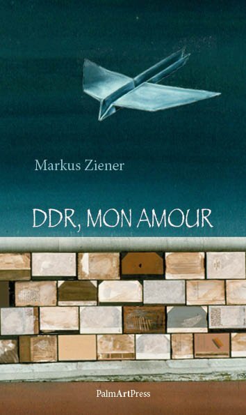 Cover: 9783962580148 | DDR, mon amour | Markus Ziener | Buch | Mit Lesebändchen | Deutsch