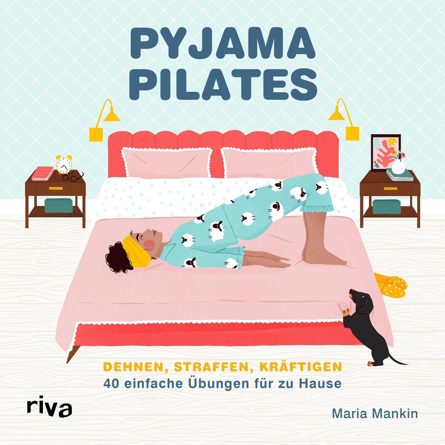 Cover: 9783742325068 | Pyjama-Pilates | Maria Mankin | Buch | 112 S. | Deutsch | 2023 | riva