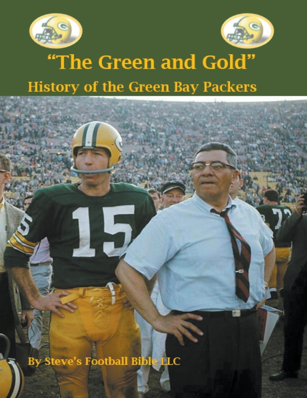 Cover: 9798201673963 | "The Green and Gold" History of the Green Bay Packers | Steve Fulton