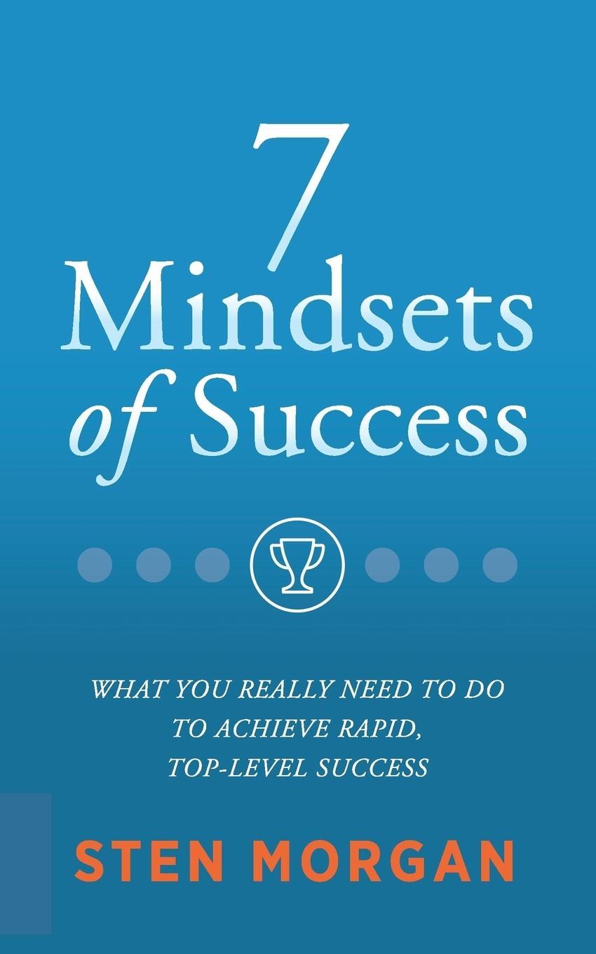Cover: 9781683503019 | 7 Mindsets of Success | Sten Morgan | Taschenbuch | Paperback | 2017