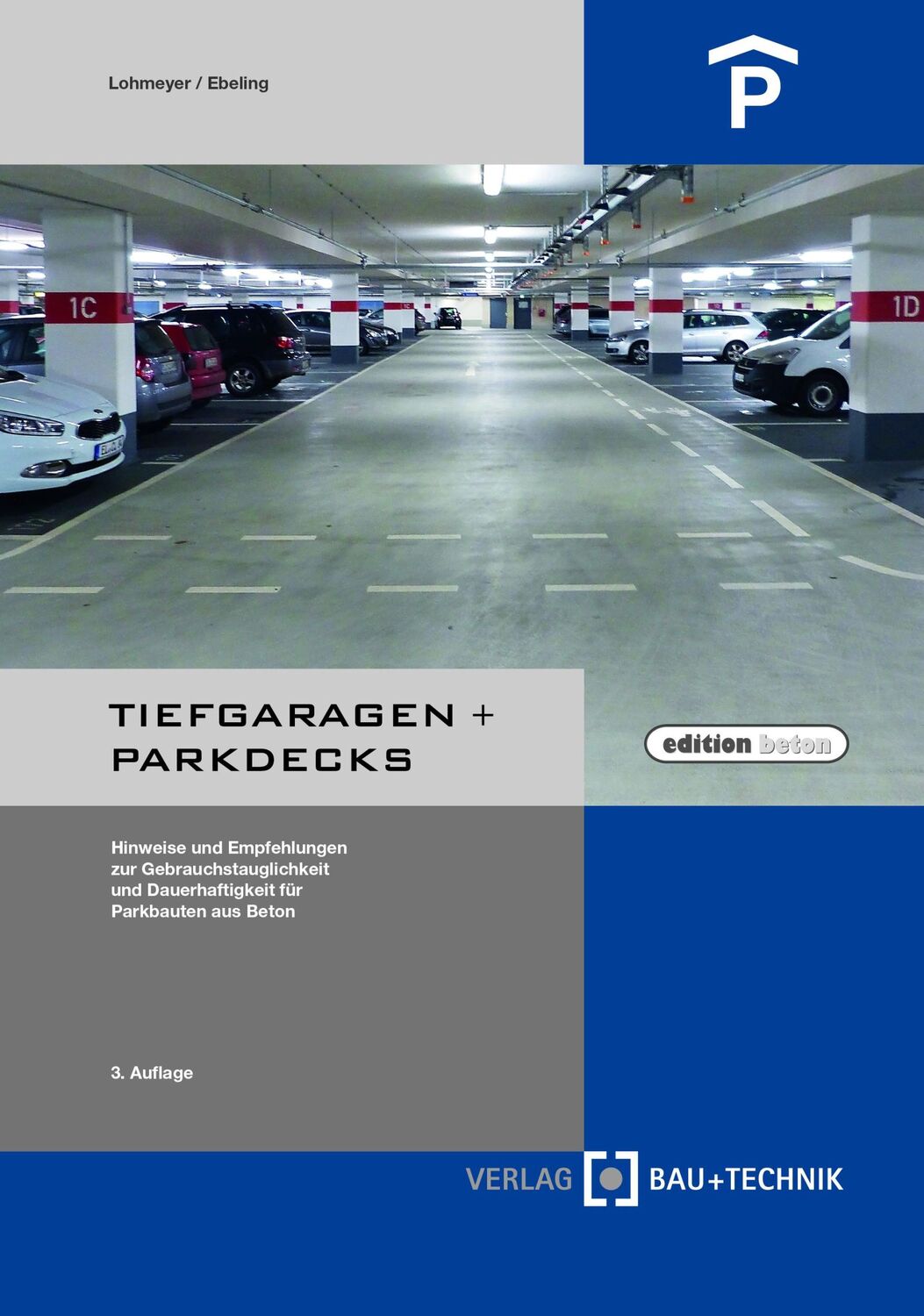 Cover: 9783764006358 | Tiefgaragen + Parkdecks | Gottfried Lohmeyer (u. a.) | Buch | 480 S.