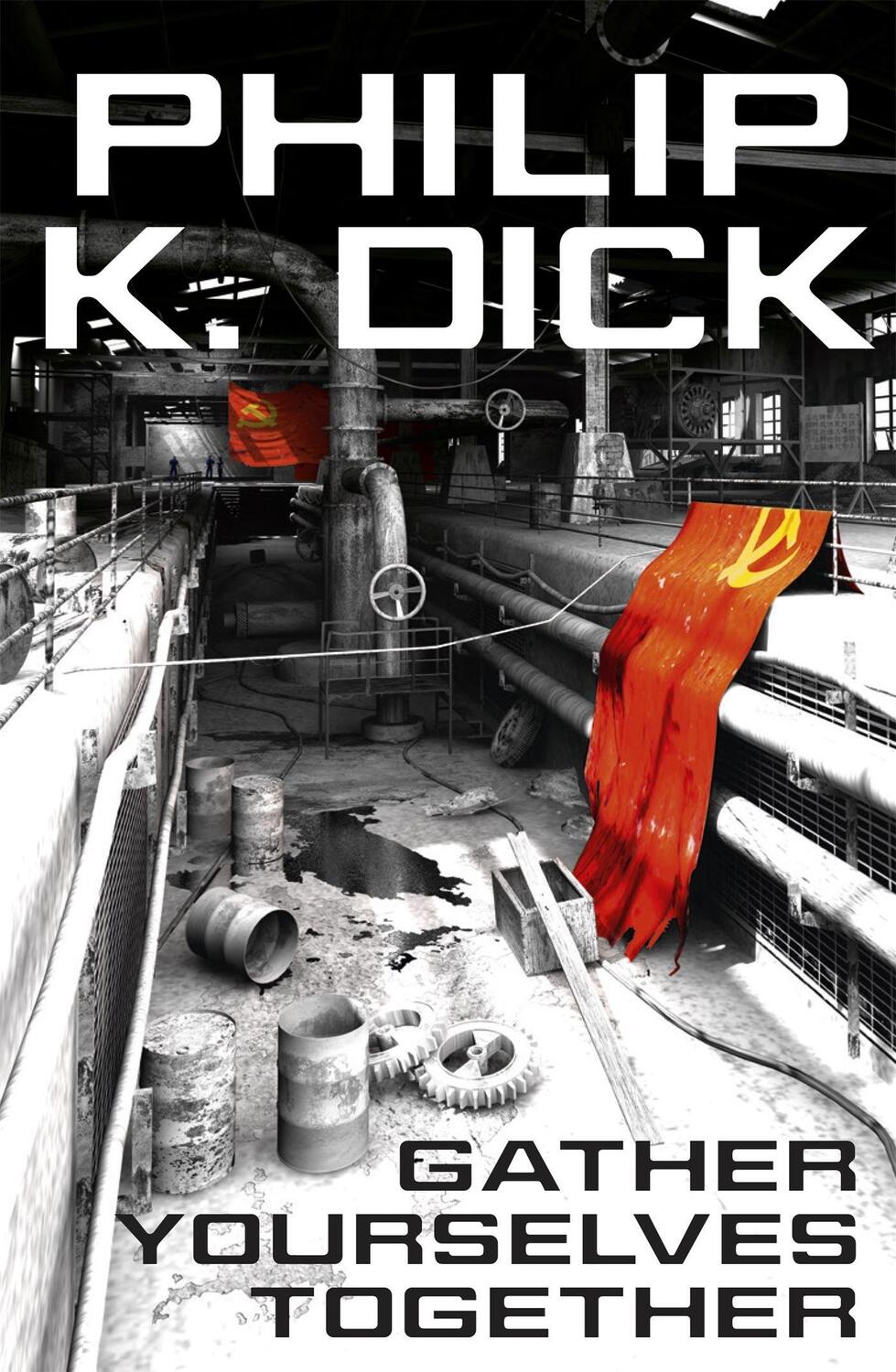 Cover: 9780575132542 | Gather Yourselves Together | Philip K Dick | Taschenbuch | Englisch