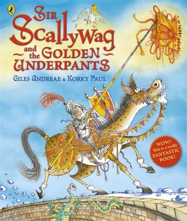 Cover: 9780141330693 | Sir Scallywag and the Golden Underpants | Giles Andreae | Taschenbuch
