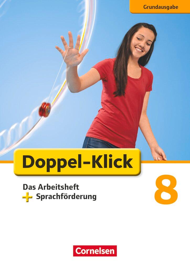 Cover: 9783060616800 | Doppel-Klick - Grundausgabe. 8. Schuljahr. Das Arbeitsheft plus...