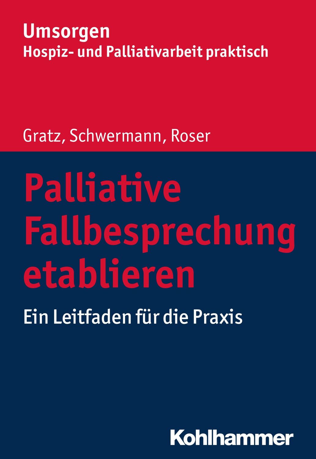 Cover: 9783170329904 | Palliative Fallbesprechung etablieren | Ein Leitfaden für die Praxis