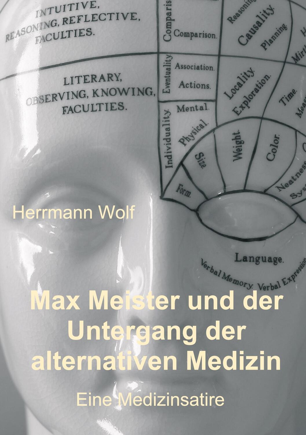 Cover: 9783347388604 | Max Meister und der Untergang der alternativen Medizin | Herrmann Wolf