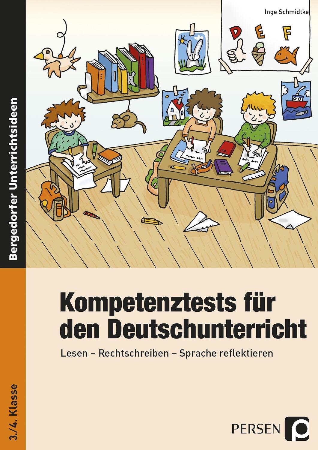 Cover: 9783834437990 | Kompetenztests für den Deutschunterricht in Klasse 3 und 4 | Schmidtke