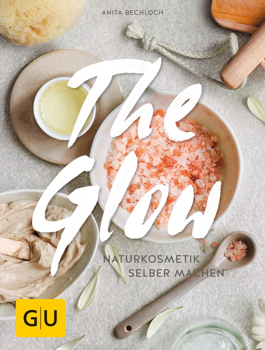 Cover: 9783833841736 | The Glow - Naturkosmetik selber machen | Anita Bechloch | Buch | 2015