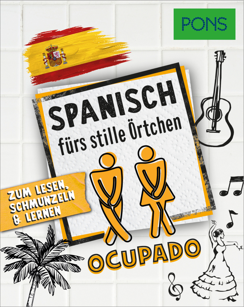 Cover: 9783125622876 | PONS Spanisch fürs stille Örtchen | Zum Lesen, Schmunzeln &amp; Lernen