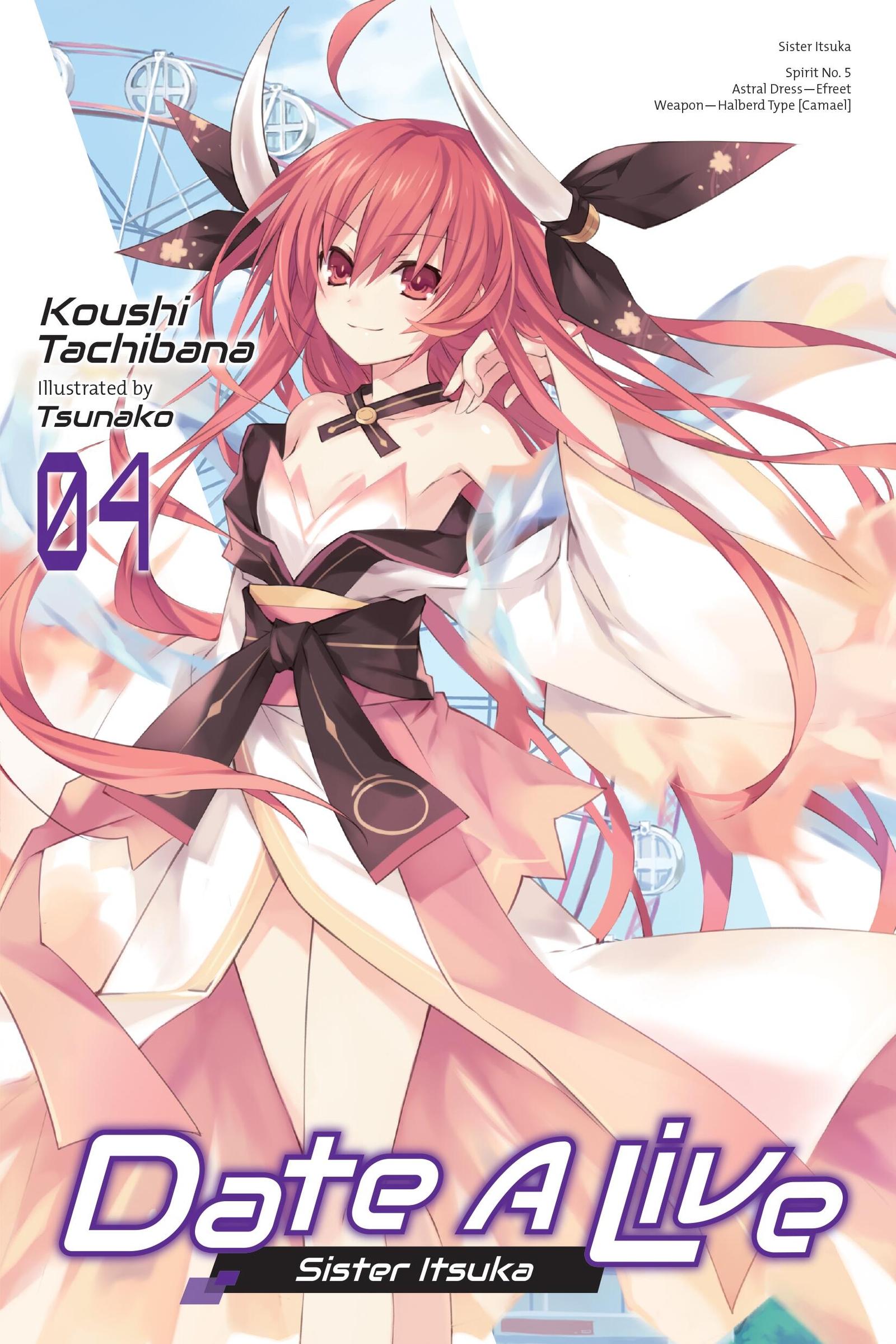 Cover: 9781975319977 | Date a Live, Vol. 4 (Light Novel) | Sister Itsuka Volume 4 | Tachibana