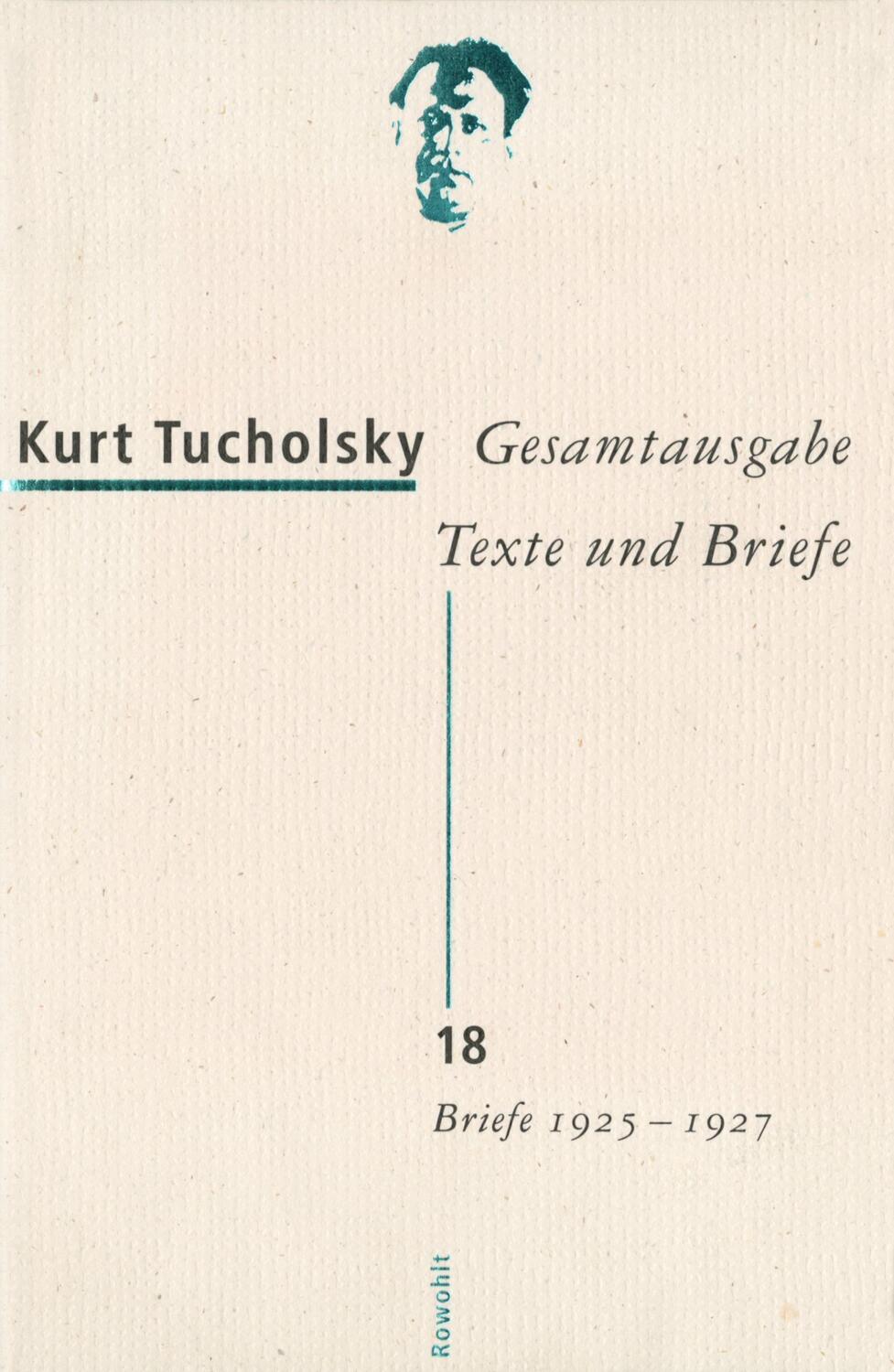 Cover: 9783498065478 | Gesamtausgabe Texte und Briefe 18 | Kurt Tucholsky | Buch | 784 S.