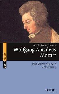 Cover: 9783795780753 | Wolfgang Amadeus Mozart | Musikführer 2 - Vokalmusik, Serie Musik 2