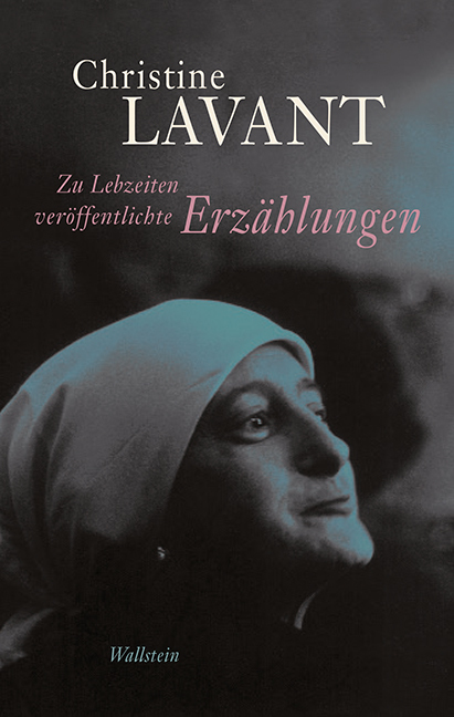 Cover: 9783835313927 | Zu Lebzeiten veröffentlichte Erzählungen | Christine Lavant | Buch