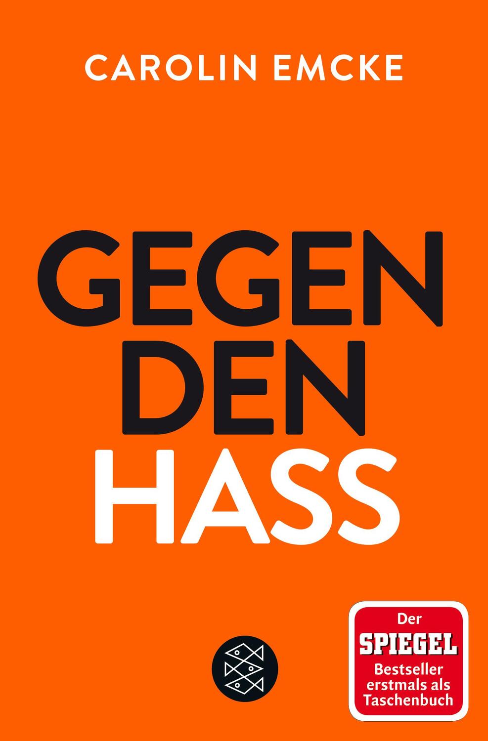 Cover: 9783596296873 | Gegen den Hass | Carolin Emcke | Taschenbuch | Deutsch | 2018