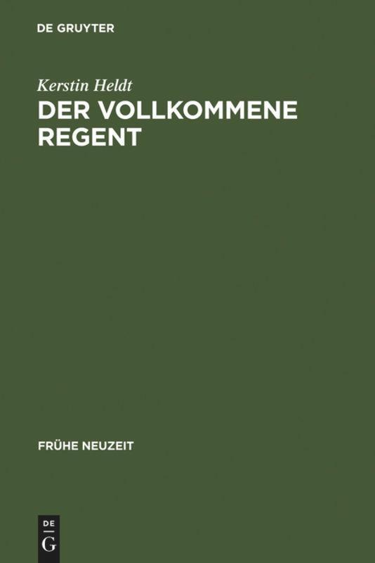 Cover: 9783484365346 | Der vollkommene Regent | Kerstin Heldt | Buch | ISSN | IX | Deutsch