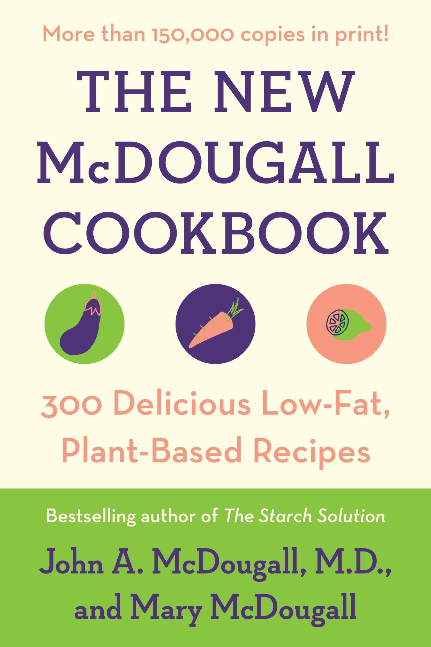 Cover: 9780452274655 | The New McDougall Cookbook | John A McDougall (u. a.) | Taschenbuch