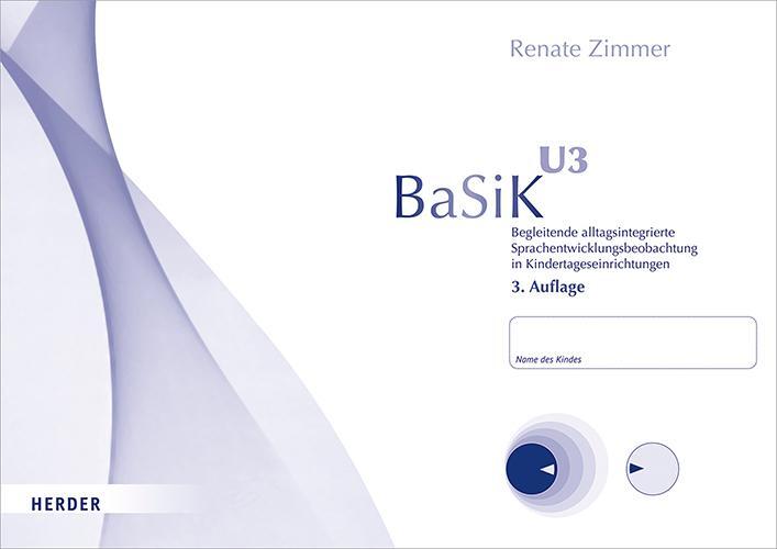 Cover: 9783451384431 | BaSiK U3 | Renate Zimmer | Broschüre | Deutsch | 2019 | Verlag Herder