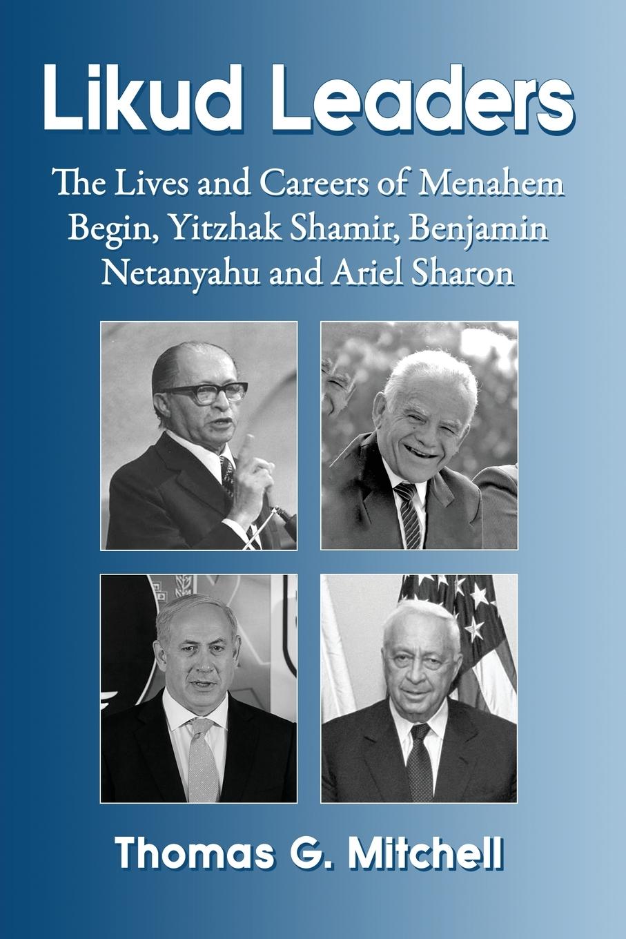 Cover: 9780786497133 | Likud Leaders | Thomas G. Mitchell | Taschenbuch | Englisch | 2015