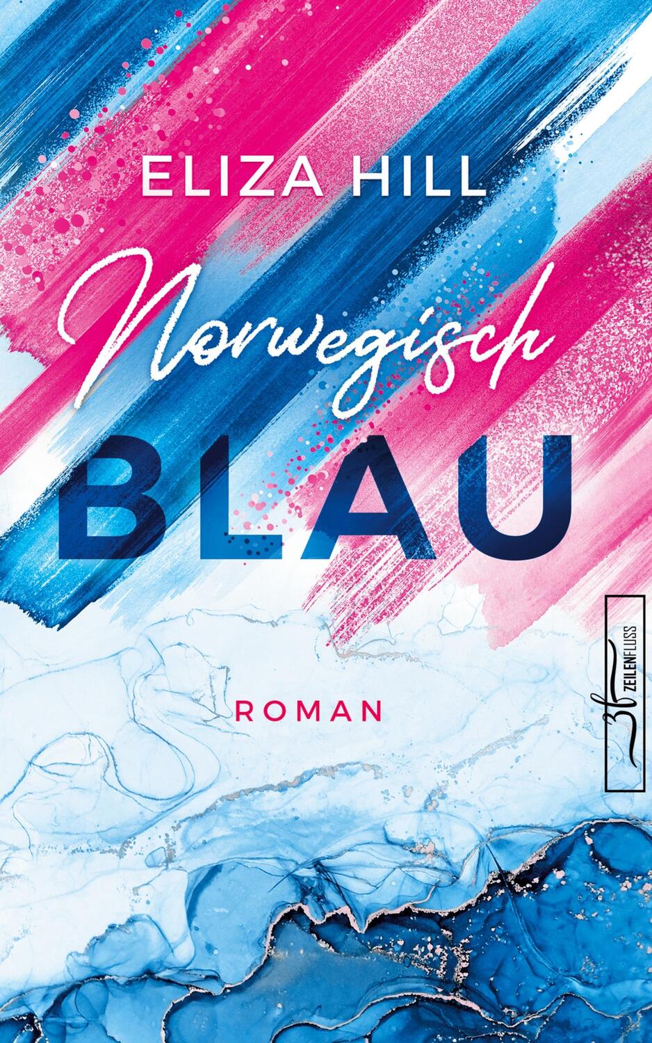 Cover: 9783967140903 | Norwegisch Blau | Liebesroman | Eliza Hill | Taschenbuch | Zeilenfluss