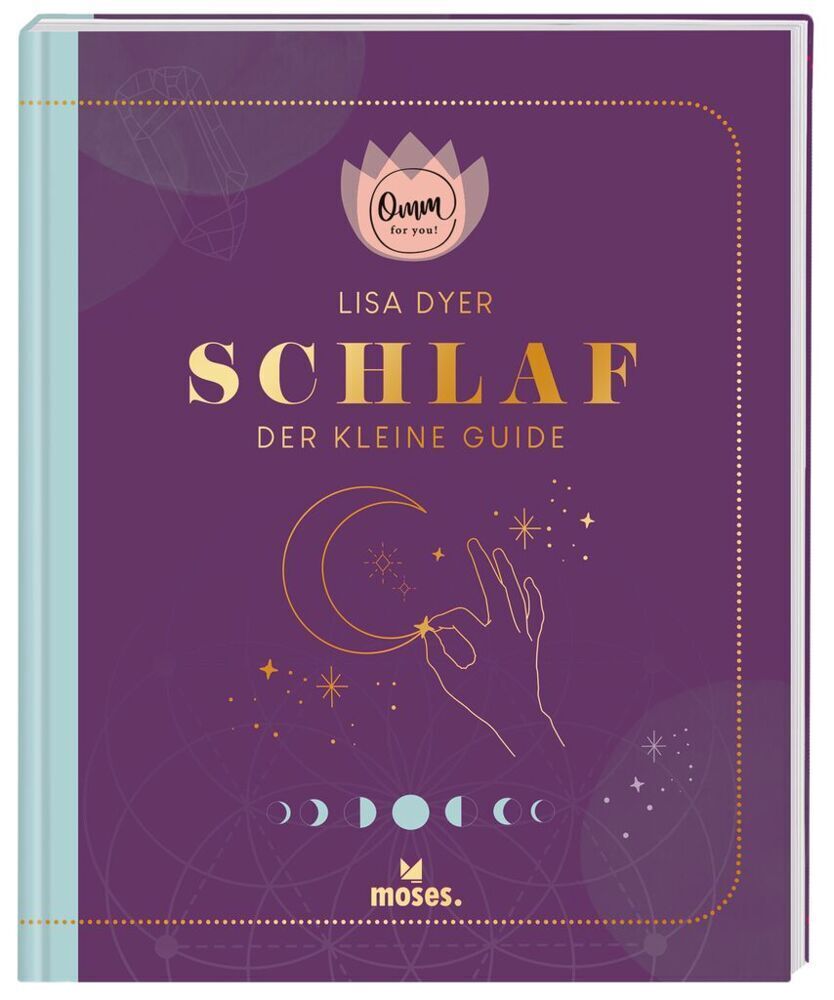 Cover: 9783964551726 | Omm for you Schlaf - Der kleine Guide | Lisa Dyer | Buch | 192 S.