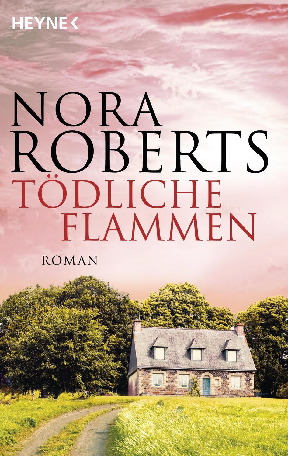 Cover: 9783453417779 | Tödliche Flammen | Nora Roberts | Taschenbuch | Deutsch | 2014 | Heyne