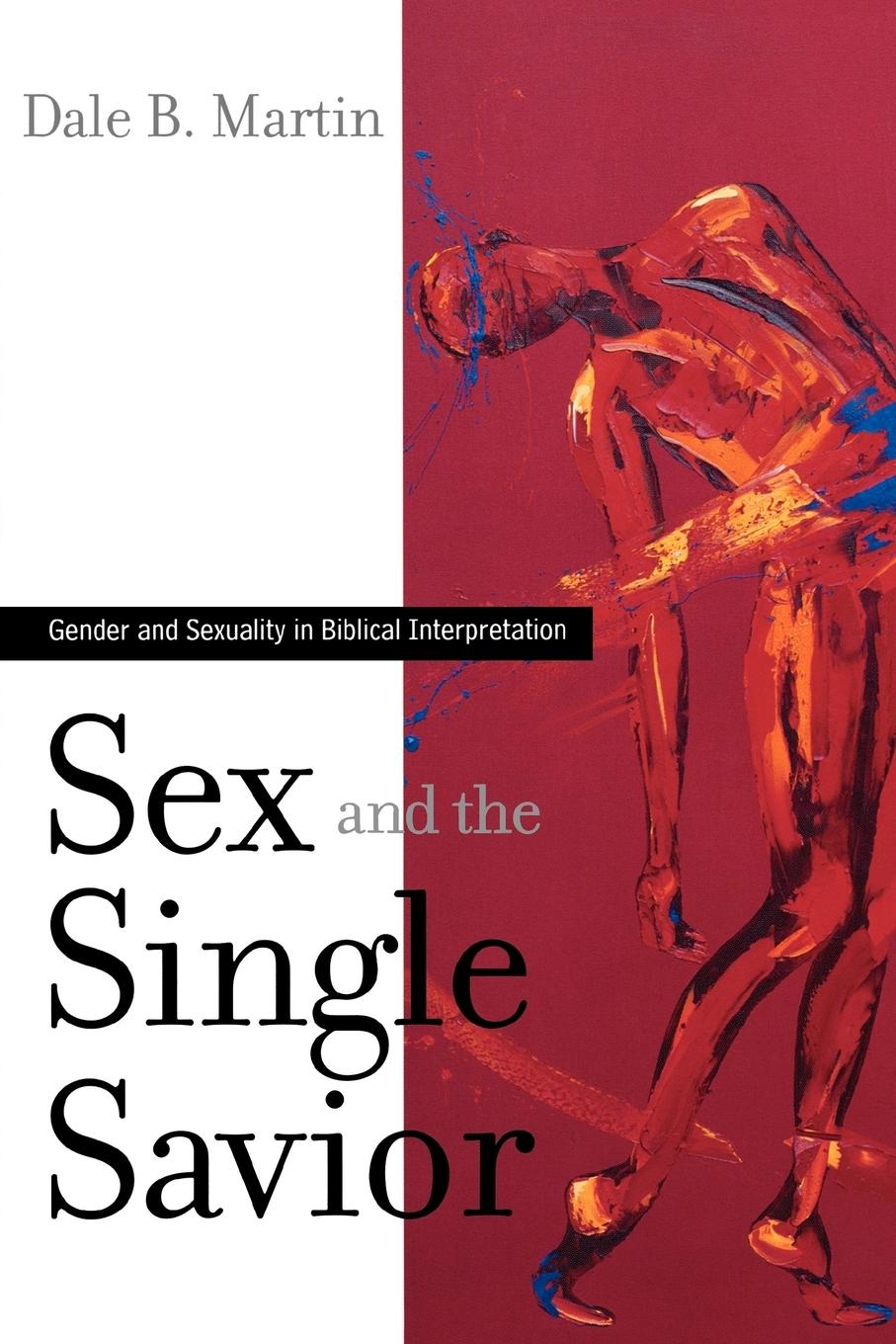 Cover: 9780664230463 | Sex and the Single Savior | Dale B. Martin | Taschenbuch | Englisch