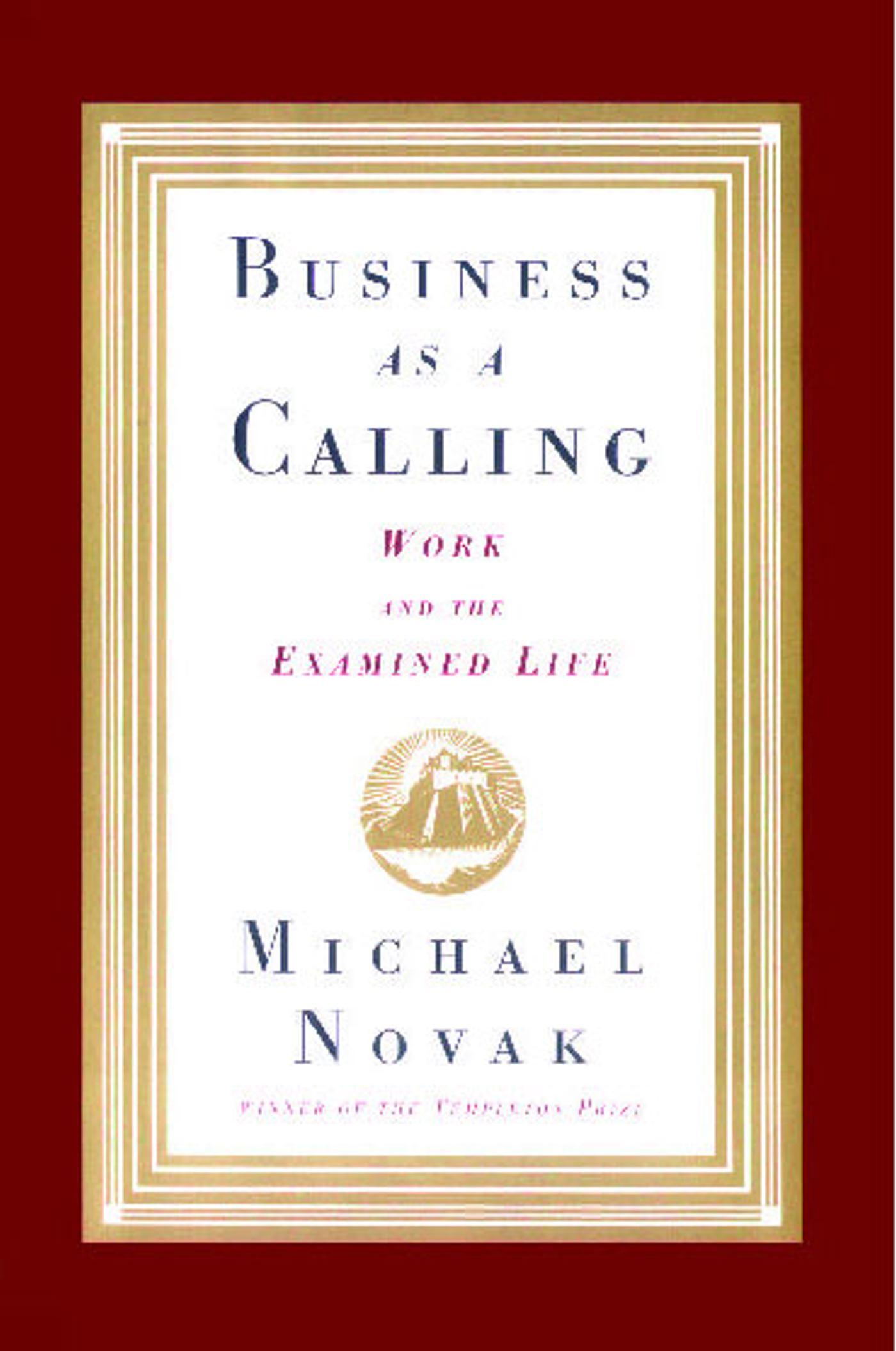 Cover: 9781476745725 | Business as a Calling | Michael And Jana Novak | Taschenbuch | 2013